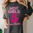 Hot Girls Read Books Cute Book Reader Women Women's Comfort Colors T-Shirt Pepper
