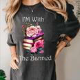I'm With The Banned Books Bold Statement Against Censorshi Women's Comfort Colors T-Shirt Pepper