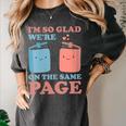 I'm So Glad We'Re On The Same Page Book Lover Writer Women's Comfort Colors T-Shirt Pepper I'm So Glad We'Re On The Same Page Book Lover Writer Women's Comfort Colors T-Shirt Pepper