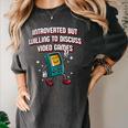Introverted But Willing To Discuss Video Games Introvert Women's Comfort Colors T-Shirt Pepper Introverted But Willing To Discuss Video Games Introvert Women's Comfort Colors T-Shirt Pepper