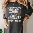 If It Involves Cats Books Coffee Introvert Pet Lover Women's Comfort Colors T-Shirt Pepper If It Involves Cats Books Coffee Introvert Pet Lover Women's Comfort Colors T-Shirt Pepper