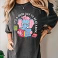 Its A Good Day To Read A Book Cute Elephant And Pig Edition Women's Comfort Colors T-Shirt Pepper