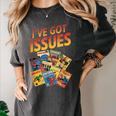 I'Ve Got Issues Comic Book Collecting Women's Comfort Colors T-Shirt Pepper