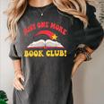 Just One More Book Club Bookish Hippie Women's Comfort Colors T-Shirt Pepper Just One More Book Club Bookish Hippie Women's Comfort Colors T-Shirt Pepper