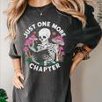 Just One More Chapter Mushrooms Gothic Skeleton Book Lover Premium Women's Comfort Colors T-Shirt Pepper Just One More Chapter Mushrooms Gothic Skeleton Book Lover Premium Women's Comfort Colors T-Shirt Pepper