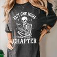 Just One More Chapter Skeleton Reader Reading Book Lover Women's Comfort Colors T-Shirt Pepper Just One More Chapter Skeleton Reader Reading Book Lover Women's Comfort Colors T-Shirt Pepper
