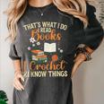 Knitting Crocheting Reading Books Yarn For Knitter Crochet Women's Comfort Colors T-Shirt Pepper Knitting Crocheting Reading Books Yarn For Knitter Crochet Women's Comfort Colors T-Shirt Pepper