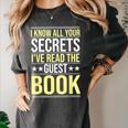 I Know All Your Secrets i Have Read Guest Book Hotel Manager Women's Comfort Colors T-Shirt Pepper