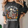 Leave Me Alone Skeleton Reading Book Floral Moon Librarian Women's Comfort Colors T-Shirt Pepper Leave Me Alone Skeleton Reading Book Floral Moon Librarian Women's Comfort Colors T-Shirt Pepper