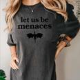 Let Us Be Menaces Dragon Book Lover Women's Comfort Colors T-Shirt Pepper