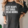 Lift Heavy Pet Dogs Read Books Gym Workout Weight Lifter Women's Comfort Colors T-Shirt Pepper