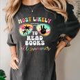 Most Likely To Read Books All Summer Teacher Student Women's Comfort Colors T-Shirt Pepper Most Likely To Read Books All Summer Teacher Student Women's Comfort Colors T-Shirt Pepper