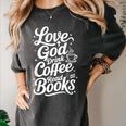 Love God Drink Coffee Read Books Christian Books Lovers Women's Comfort Colors T-Shirt Pepper Love God Drink Coffee Read Books Christian Books Lovers Women's Comfort Colors T-Shirt Pepper