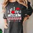 I Love Being A Librarian Library Book Valentine's Day Women's Comfort Colors T-Shirt Pepper