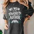 My Mom Is My Favorite Author Book Lover Premium Women's Comfort Colors T-Shirt Pepper
