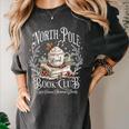 North Pole Book Club Hot Cocoa Served Daily Women's Comfort Colors T-Shirt Pepper North Pole Book Club Hot Cocoa Served Daily Women's Comfort Colors T-Shirt Pepper