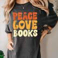 Peace Love Books Men Women Women's Comfort Colors T-Shirt Pepper