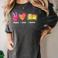 Peace Love Books Reader Librarian Library Book Women's Comfort Colors T-Shirt Pepper