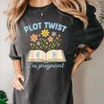 Plot Twist I'm Pregnant Literary Pregnancy Announcement Book Women's Comfort Colors T-Shirt Pepper Plot Twist I'm Pregnant Literary Pregnancy Announcement Book Women's Comfort Colors T-Shirt Pepper