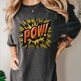 POW Comic Book Retro Artwork – Cartoon Collector Women's Comfort Colors T-Shirt Pepper POW Comic Book Retro Artwork – Cartoon Collector Women's Comfort Colors T-Shirt Pepper