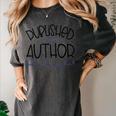 Published Author Est 2024 Ask Me About My Book Authors Books Women's Comfort Colors T-Shirt Pepper