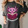 I Read Banned Books Axolotl Reading Women's Comfort Colors T-Shirt Pepper