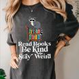 Read Book Be Kind Stay Weird Book Reader Lover Bookworm Women's Comfort Colors T-Shirt Pepper Read Book Be Kind Stay Weird Book Reader Lover Bookworm Women's Comfort Colors T-Shirt Pepper
