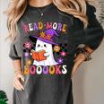 Read More Books Ghost Reading Book Teacher Halloween Women's Comfort Colors T-Shirt Pepper