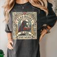 Read Books Be Kind Stay Weird Raven Tarot Reading Coffee Women's Comfort Colors T-Shirt Pepper Read Books Be Kind Stay Weird Raven Tarot Reading Coffee Women's Comfort Colors T-Shirt Pepper