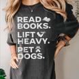 Read Books Lift Heavy Pet Dogs Women's Comfort Colors T-Shirt Pepper