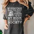 If You Can Read This I Was Forced To Put My Book Down Reader Women's Comfort Colors T-Shirt Pepper If You Can Read This I Was Forced To Put My Book Down Reader Women's Comfort Colors T-Shirt Pepper