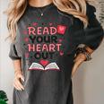 Read Your Heart Out Love Book Valentine Teacher Bookworm Women's Comfort Colors T-Shirt Pepper Read Your Heart Out Love Book Valentine Teacher Bookworm Women's Comfort Colors T-Shirt Pepper