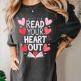 Read Your Heart Out Teacher Reading Book Love Valentines Day Women's Comfort Colors T-Shirt Pepper