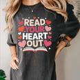 Read Your Heart Out Teacher Valentines Day Reading Book Love Women's Comfort Colors T-Shirt Pepper Read Your Heart Out Teacher Valentines Day Reading Book Love Women's Comfort Colors T-Shirt Pepper