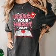 Read Your Heart Out Valentines Day Reading Book Kids Teacher Women's Comfort Colors T-Shirt Pepper Read Your Heart Out Valentines Day Reading Book Kids Teacher Women's Comfort Colors T-Shirt Pepper
