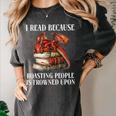 I Read Because Roasting People Is Frowned Upon Dragon Book Premium Tri-Blend Women's Comfort Colors T-Shirt Pepper I Read Because Roasting People Is Frowned Upon Dragon Book Premium Tri-Blend Women's Comfort Colors T-Shirt Pepper