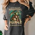 I Read Because Roasting People Is Frowned Upon Dragon Book Women's Comfort Colors T-Shirt Pepper I Read Because Roasting People Is Frowned Upon Dragon Book Women's Comfort Colors T-Shirt Pepper