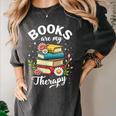 Reading Books Are My Therapy Women's Comfort Colors T-Shirt Pepper Reading Books Are My Therapy Women's Comfort Colors T-Shirt Pepper