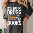Red Ribbon Week Say No To Drugs Say Yes To Books Drug Free Women's Comfort Colors T-Shirt Pepper Red Ribbon Week Say No To Drugs Say Yes To Books Drug Free Women's Comfort Colors T-Shirt Pepper