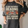 Retro A Day Without Reading Is Like Just Kidding Book Lover Women's Comfort Colors T-Shirt Pepper