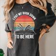 Retro I Put My Book Down To Be Here For Book Lover Women's Comfort Colors T-Shirt Pepper