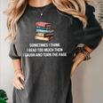 Retro Sometimes I Think I Read Too Much For Book Lover Women's Comfort Colors T-Shirt Pepper