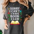 Sorry I Can't I Have Book Club Women's Comfort Colors T-Shirt Pepper