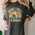 Sorry I Can't I'm Booked Reading For Cat Lover For Men Women Women's Comfort Colors T-Shirt Pepper Sorry I Can't I'm Booked Reading For Cat Lover For Men Women Women's Comfort Colors T-Shirt Pepper