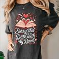 Sorry This Is a Date With My Book Valentine Women's Comfort Colors T-Shirt Pepper