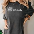 Stack Of Books Get Lit Book Reading Reader Women's Comfort Colors T-Shirt Pepper
