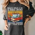 That's What I Do I Read Books Drink Coffee And I Know Things Women's Comfort Colors T-Shirt Pepper That's What I Do I Read Books Drink Coffee And I Know Things Women's Comfort Colors T-Shirt Pepper