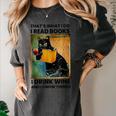 That's What I Do I Read Books I Drink Wine And I Know Things Women's Comfort Colors T-Shirt Pepper That's What I Do I Read Books I Drink Wine And I Know Things Women's Comfort Colors T-Shirt Pepper