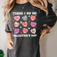 Things I Do On Valentines's Day Book Lover Candy Heart Women's Comfort Colors T-Shirt Pepper