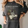 Tired Moms Book Club Dark Floral Coffee Skeleton Women's Comfort Colors T-Shirt Pepper Tired Moms Book Club Dark Floral Coffee Skeleton Women's Comfort Colors T-Shirt Pepper